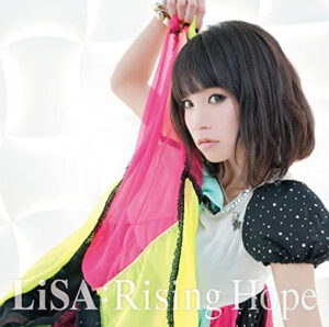LiSA『Rising Hope』（アニプレックス）