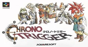 スーパーファミコン版『クロノ・トリガー』（スクウェア）